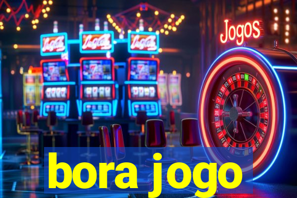 bora jogo